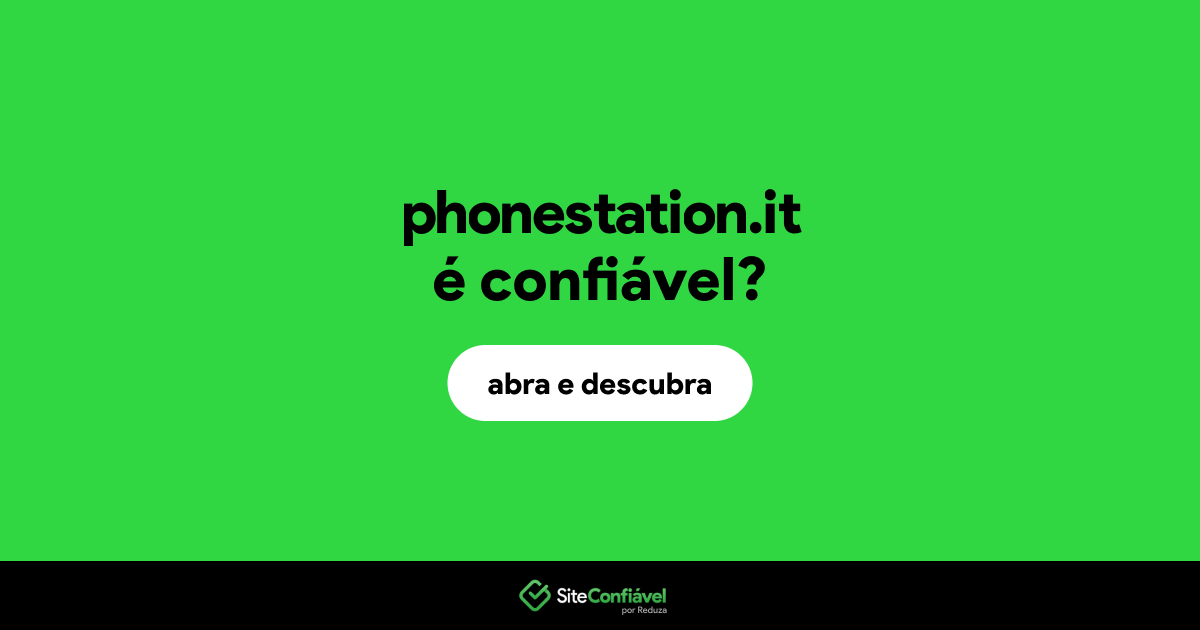 O site phonestation.it é confiável?