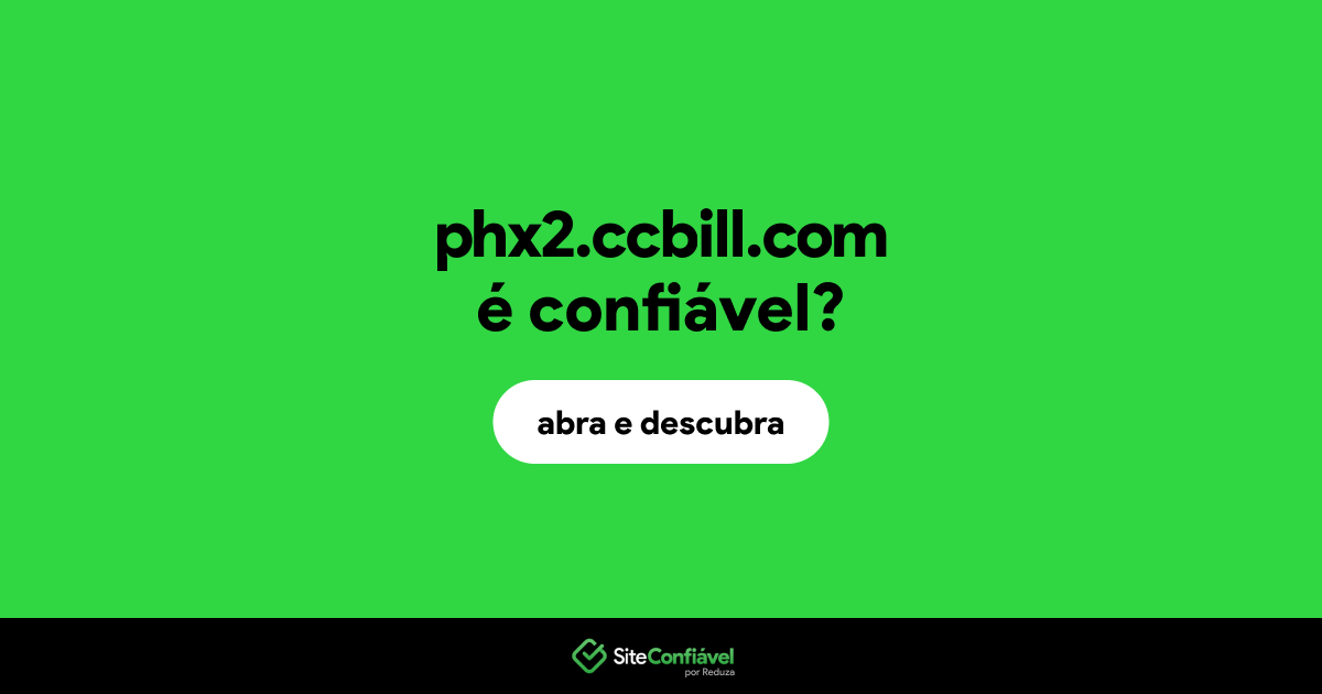 O site phx2.ccbill.com é confiável?