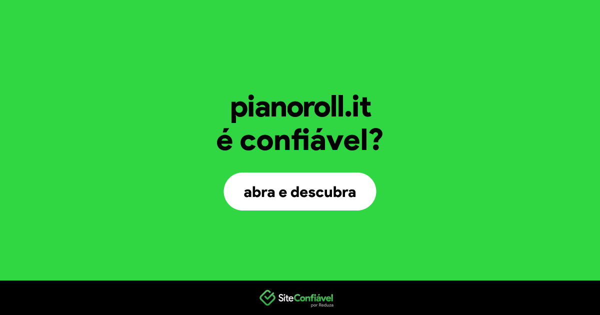 O site pianoroll.it é confiável?