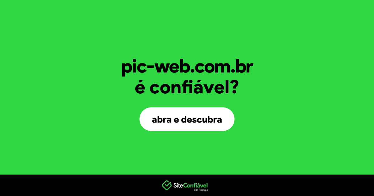 O site pic-web.com.br é confiável?