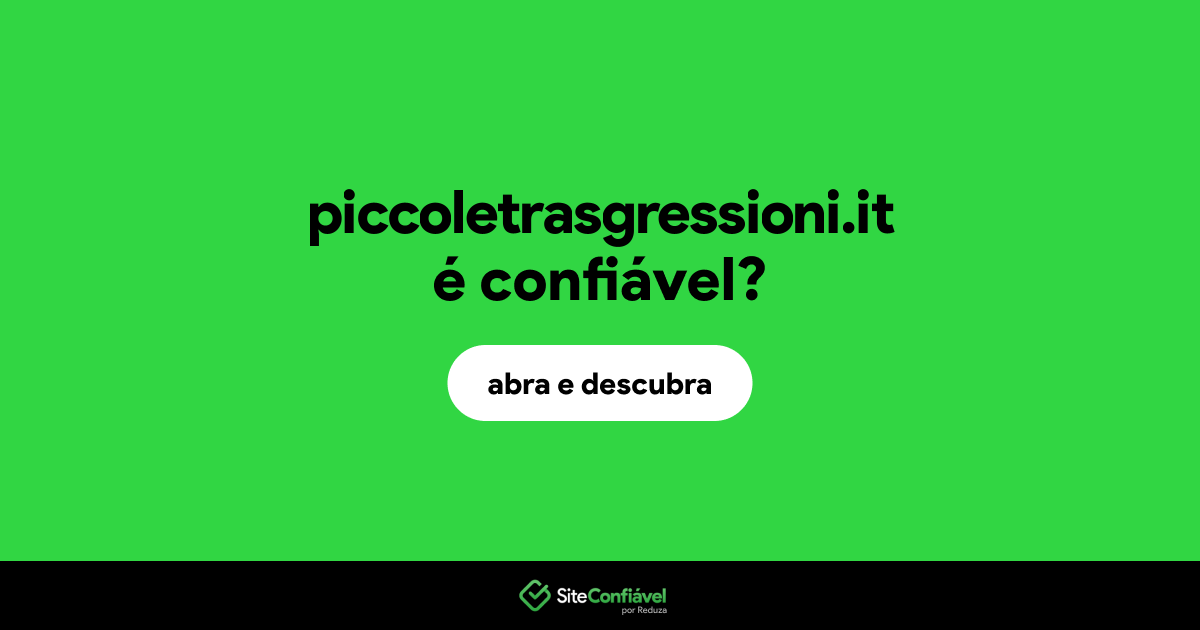 O site piccoletrasgressioni.it é confiável?