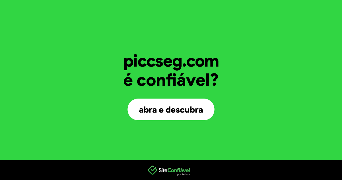 O site piccseg.com é confiável?