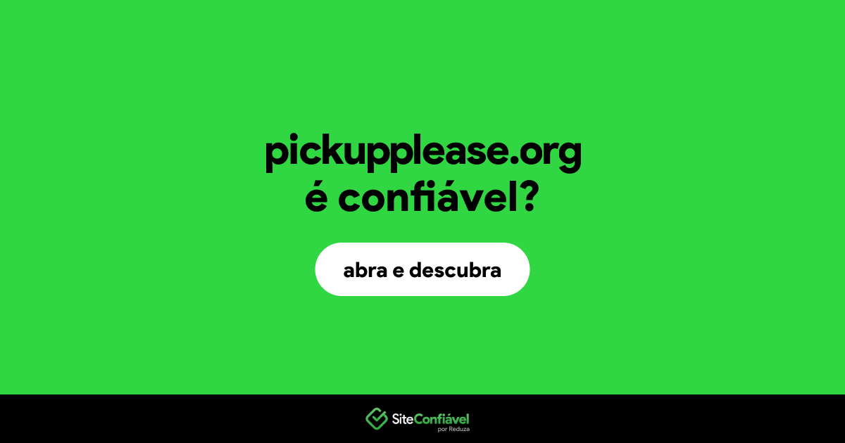 O site pickupplease.org é confiável?