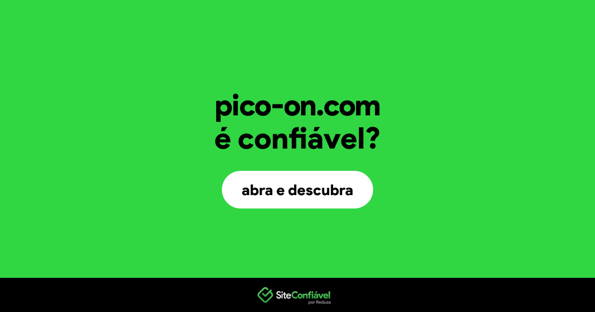O site pico-on.com é confiável?