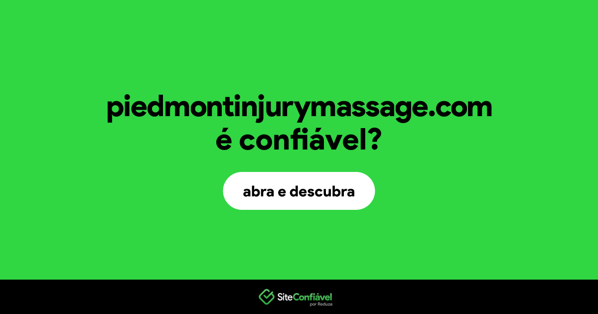 O site piedmontinjurymassage.com é confiável?