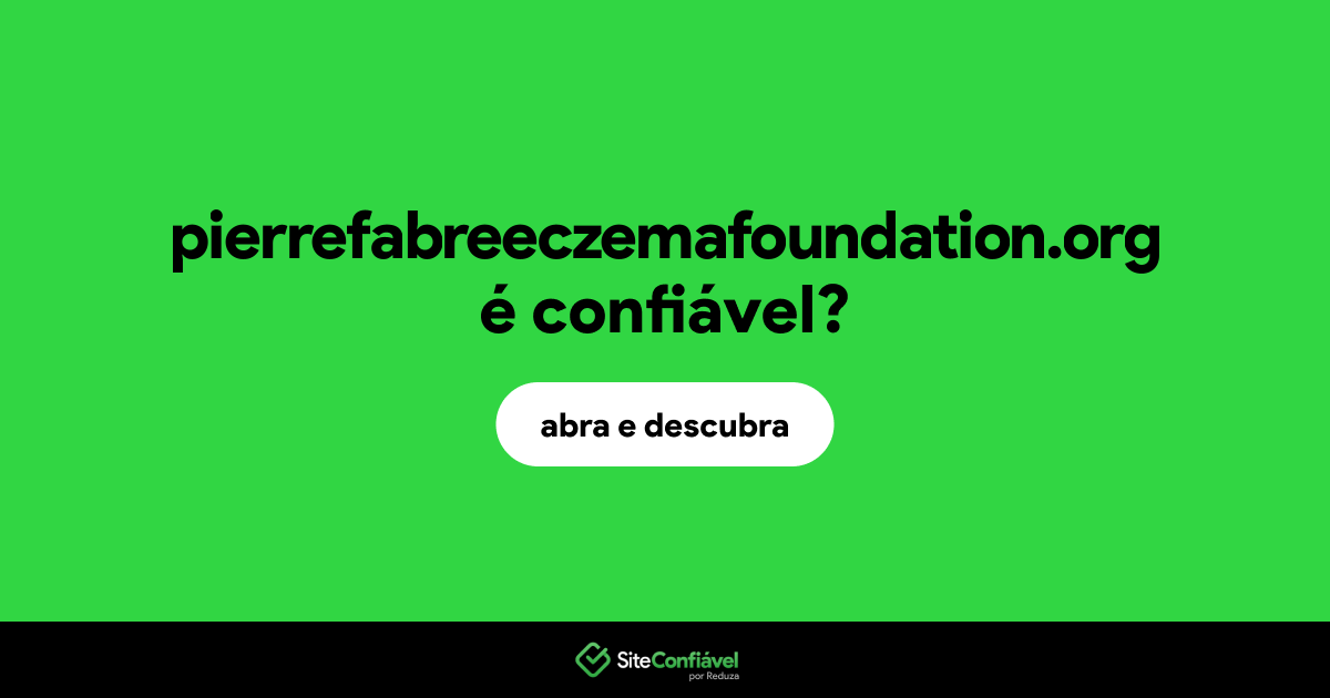 O site pierrefabreeczemafoundation.org é confiável?