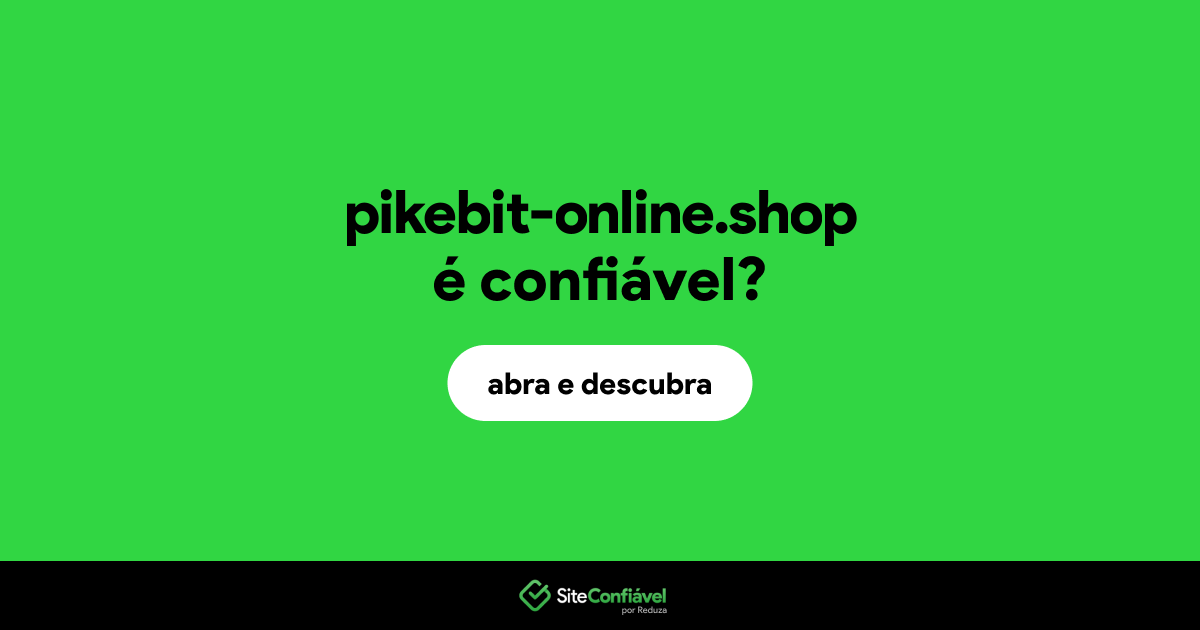 O site pikebit-online.shop é confiável?