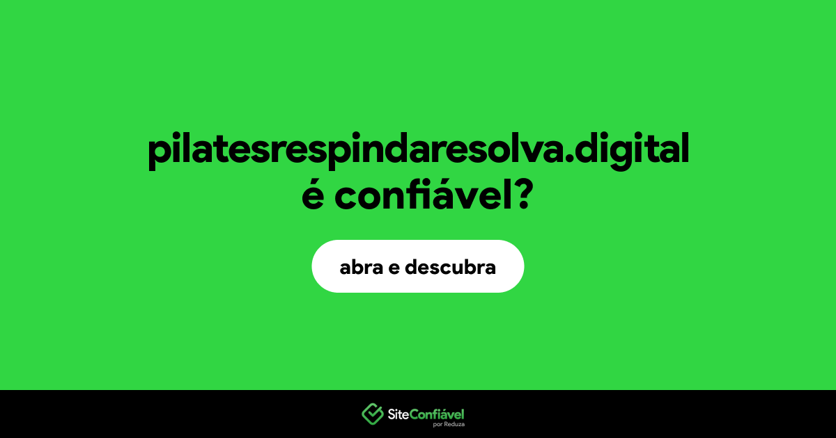 O site pilatesrespindaresolva.digital é confiável?