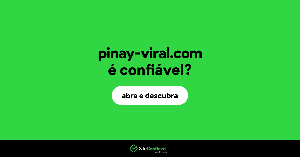O site pinay-viral.com é confiável?