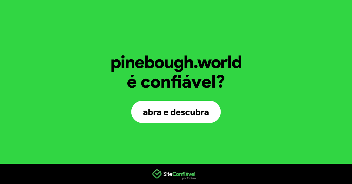 O site pinebough.world é confiável?