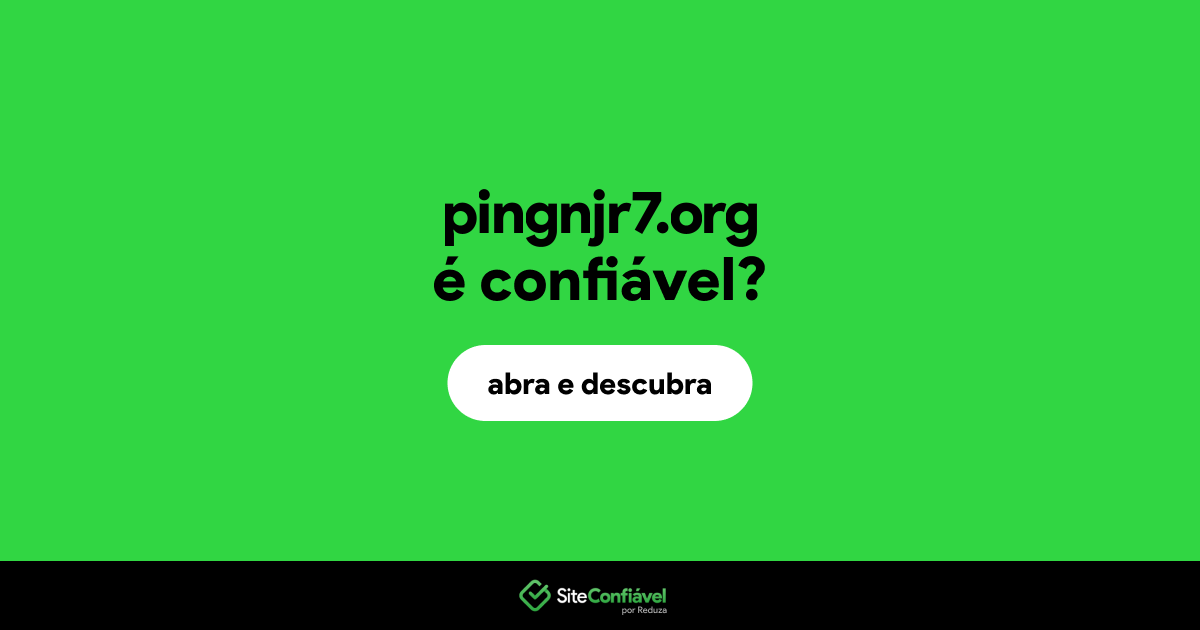 O site pingnjr7.org é confiável?