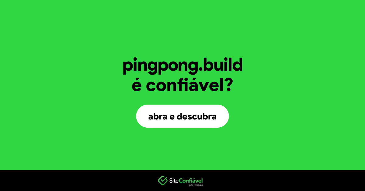 O site pingpong.build é confiável?