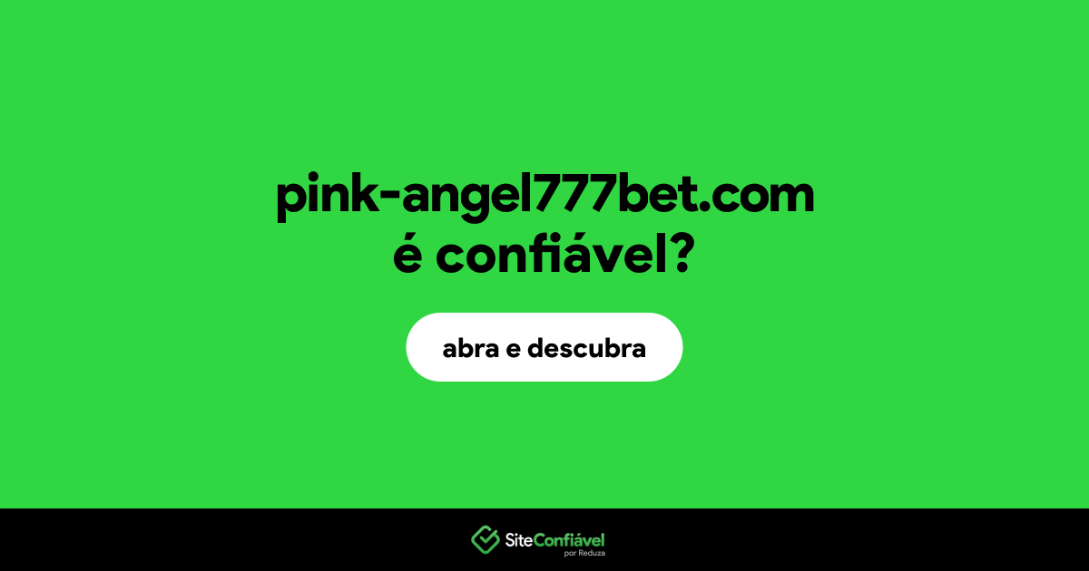 O site pink-angel777bet.com é confiável?