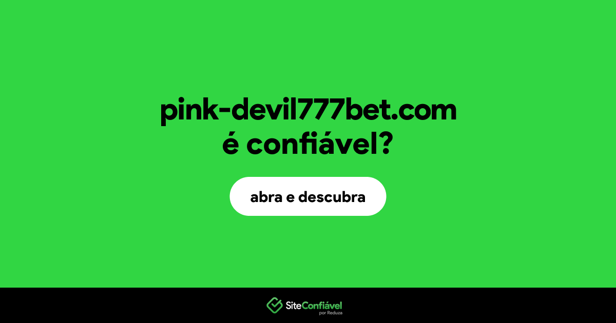 O site pink-devil777bet.com é confiável?