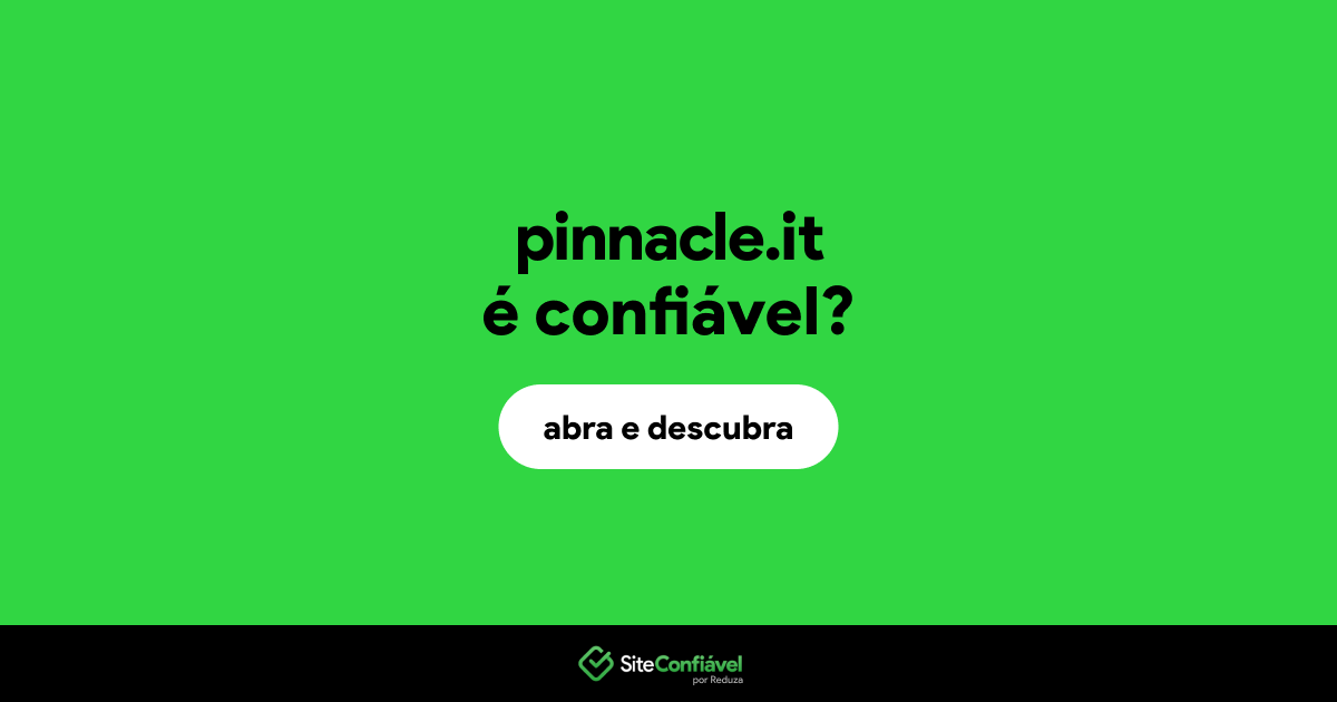 O site pinnacle.it é confiável?