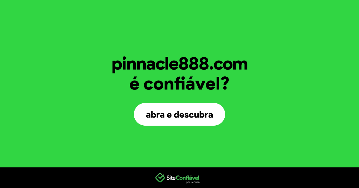 O site pinnacle888.com é confiável?