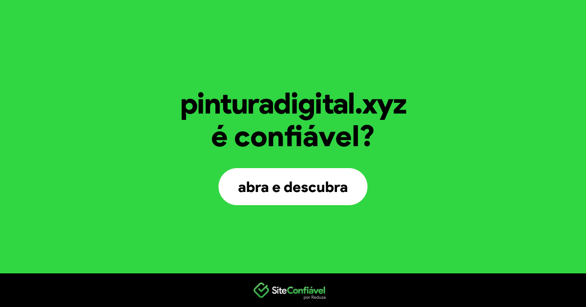 O site pinturadigital.xyz é confiável?