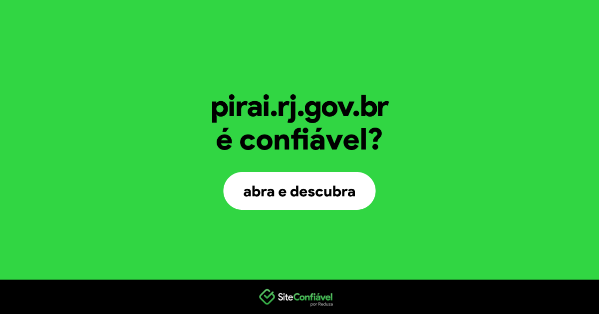 O site pirai.rj.gov.br é confiável?