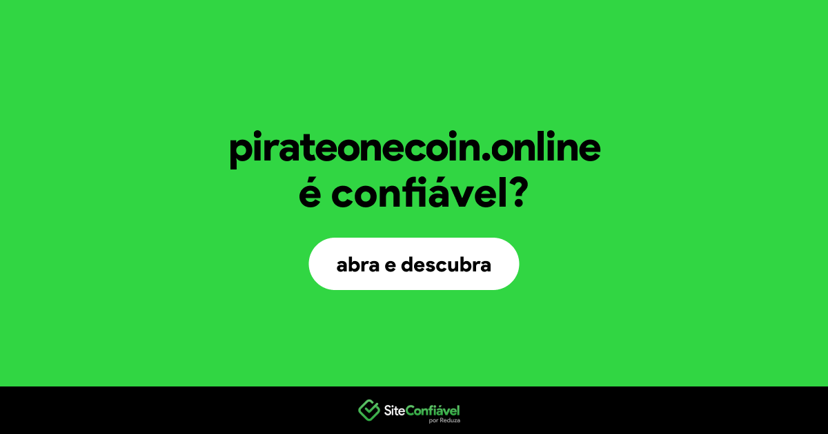 O site pirateonecoin.online é confiável?