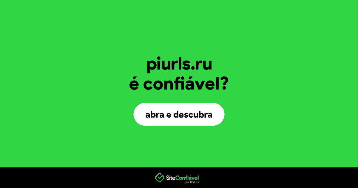 O site piurls.ru é confiável?