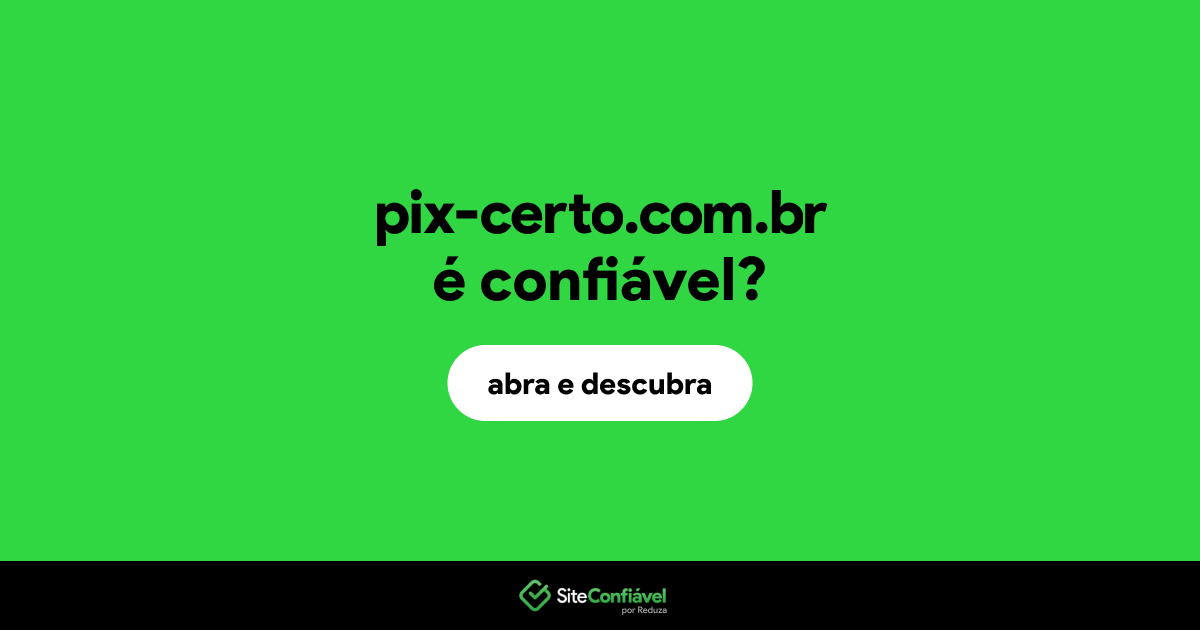 O site pix-certo.com.br é confiável?