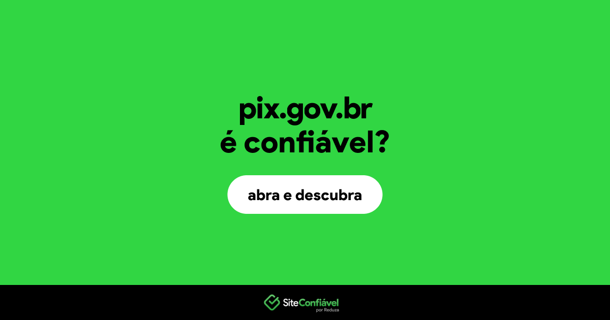 O site pix.gov.br é confiável?