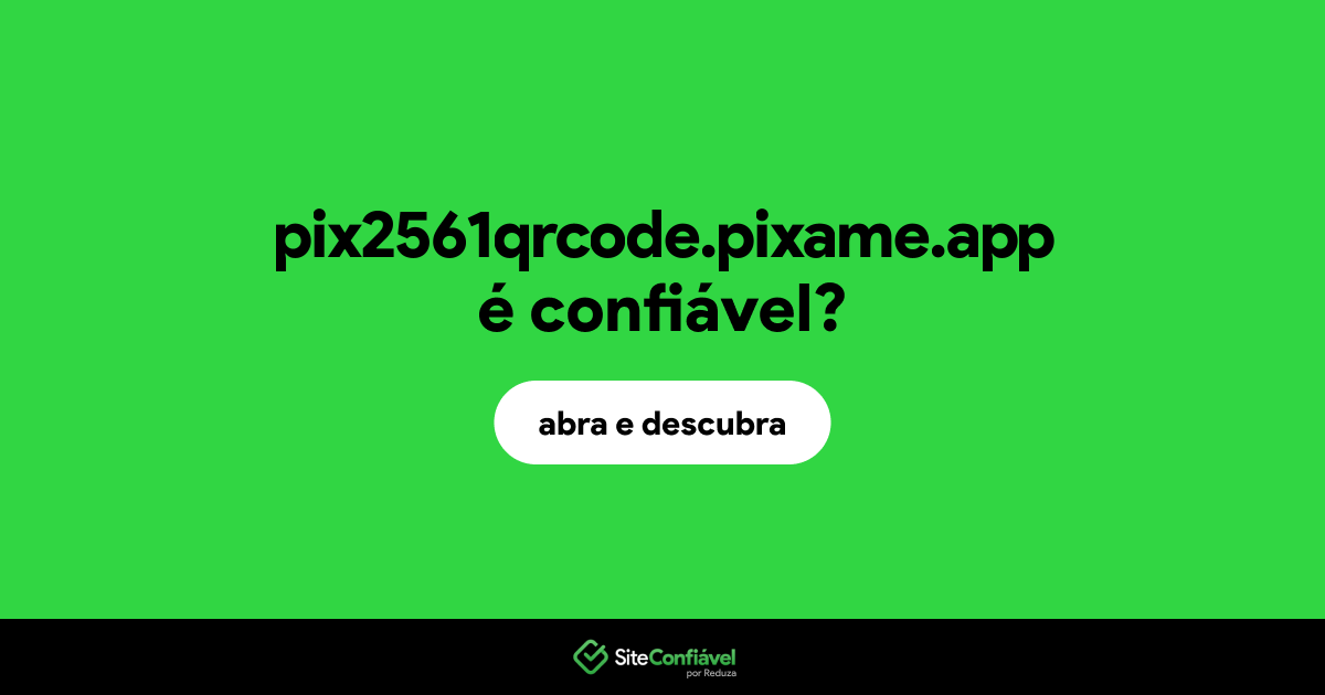 O site pix2561qrcode.pixame.app é confiável?