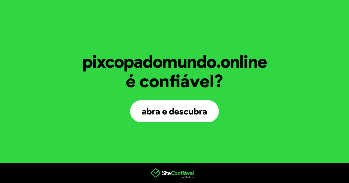 O site pixcopadomundo.online é confiável?