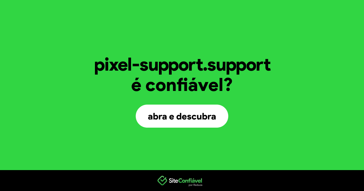 O site pixel-support.support é confiável?