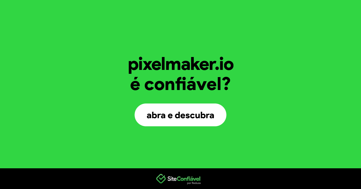 O site pixelmaker.io é confiável?