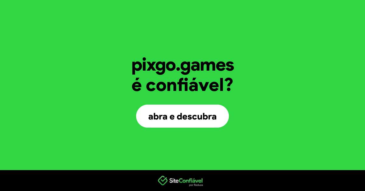 O site pixgo.games é confiável?