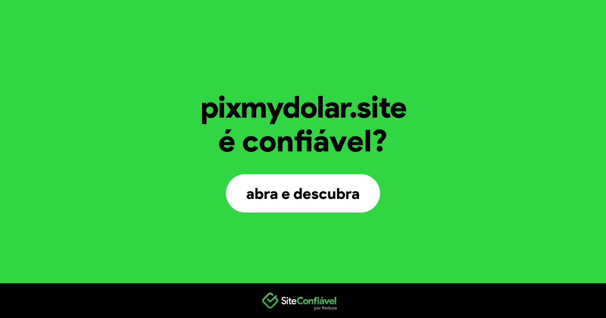 O site pixmydolar.site é confiável?