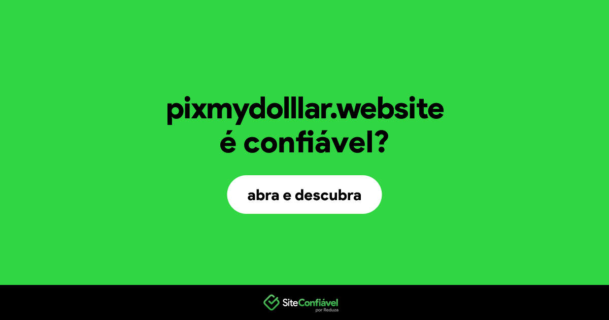 O site pixmydolllar.website é confiável?