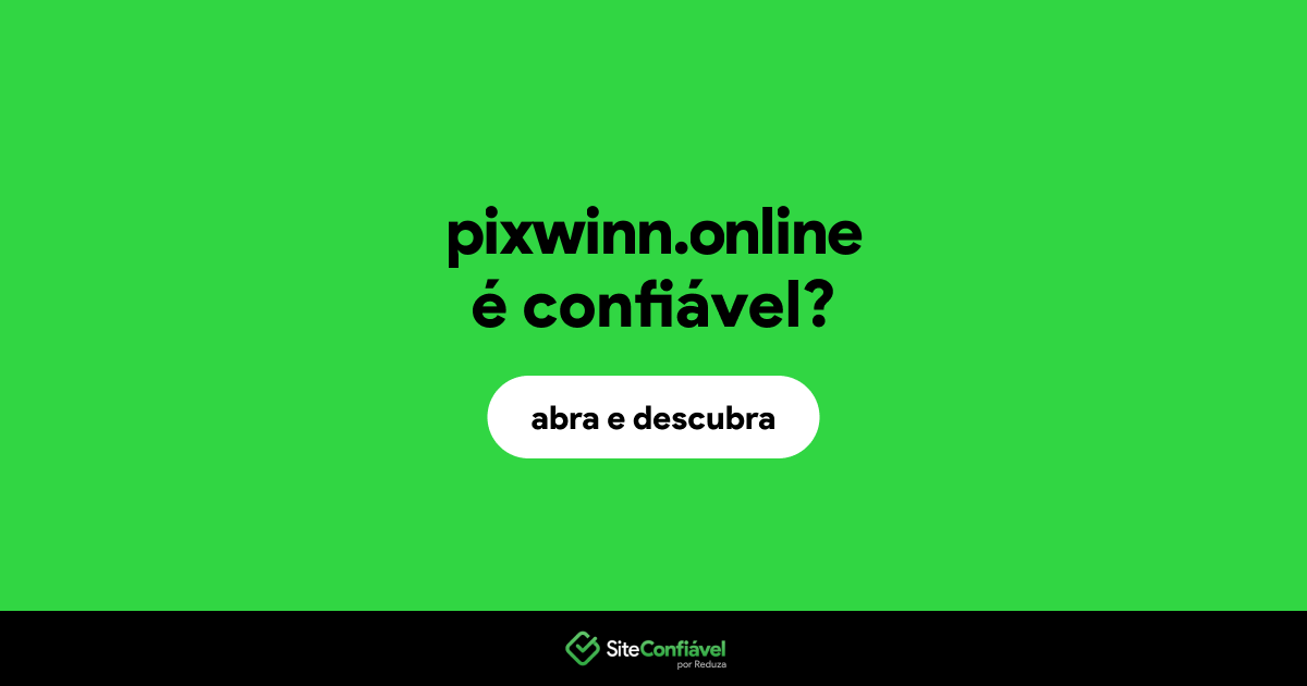 O site pixwinn.online é confiável?