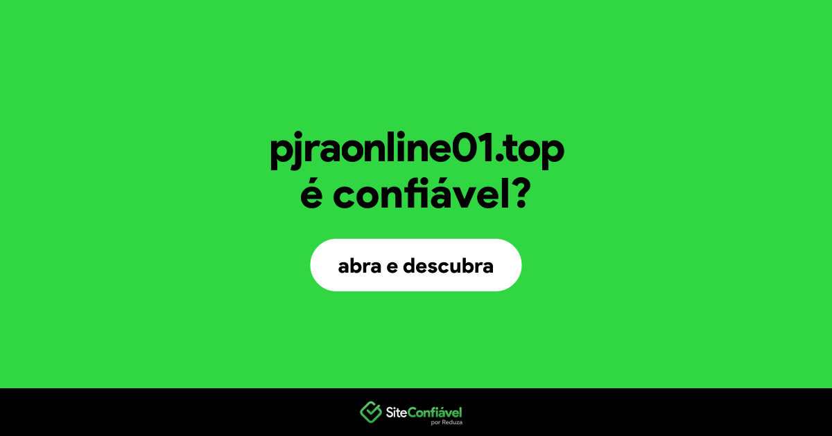 O site pjraonline01.top é confiável?