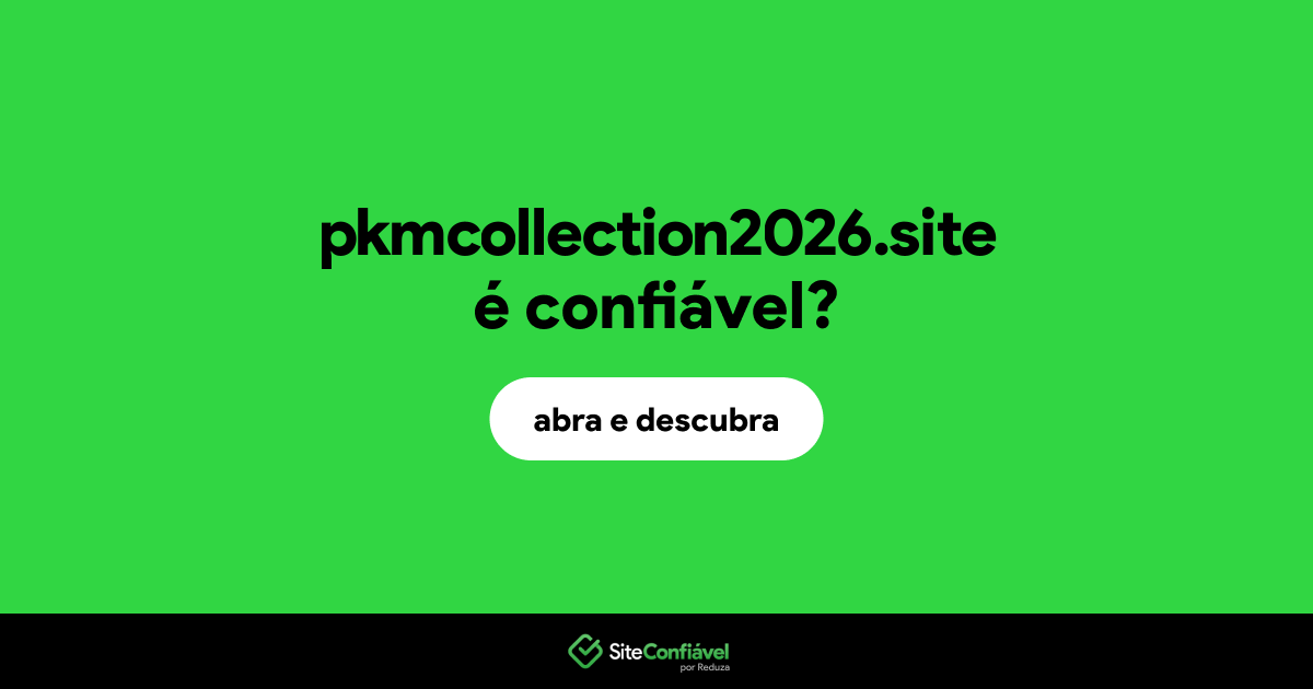 O site pkmcollection2026.site é confiável?