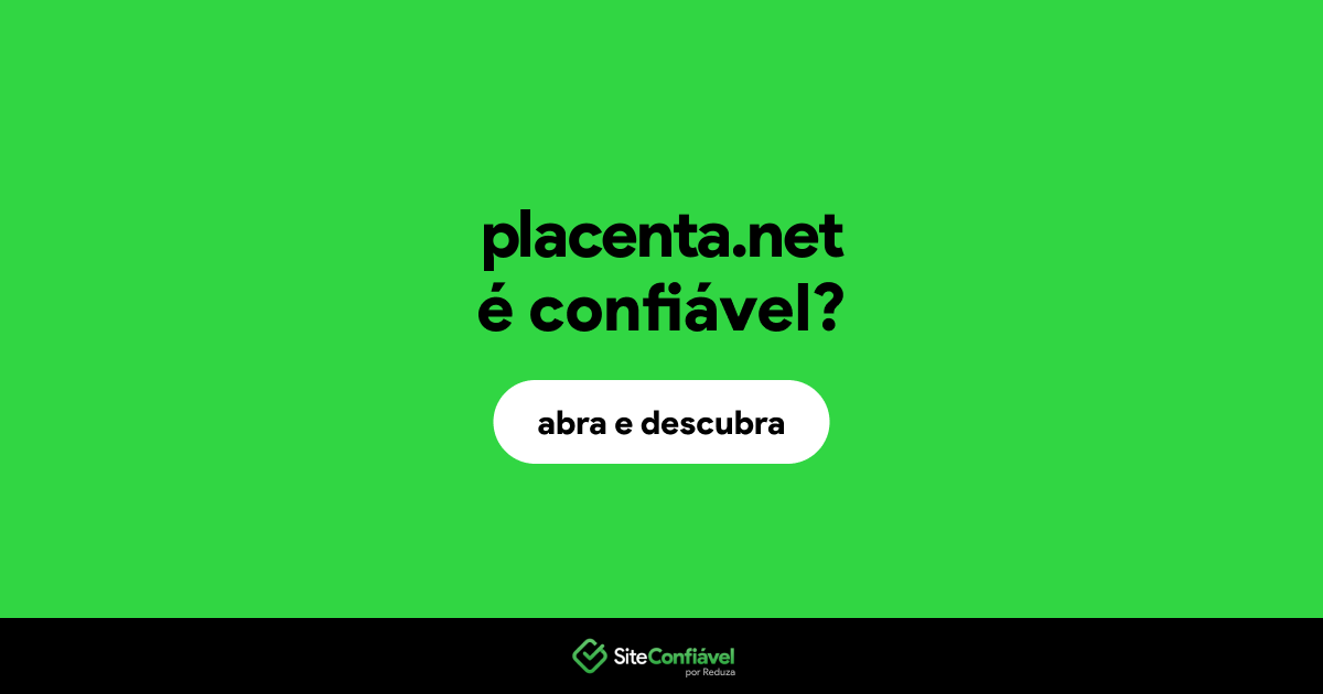 O site placenta.net é confiável?