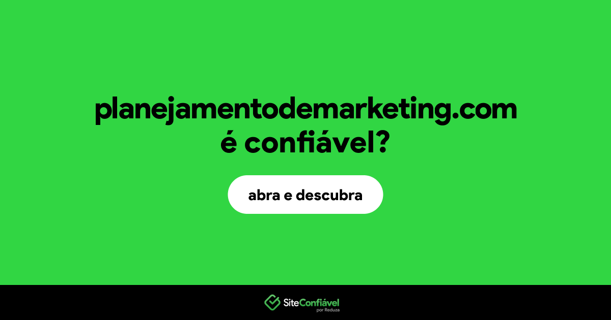 O site planejamentodemarketing.com é confiável?