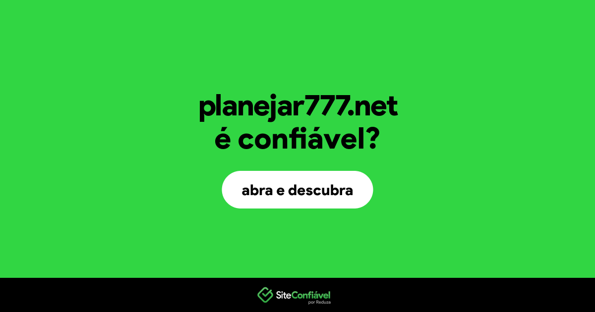 O site planejar777.net é confiável?