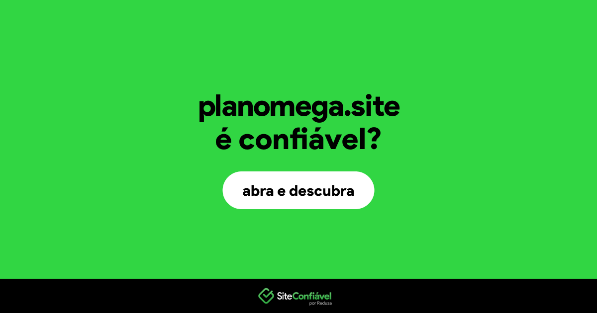 O site planomega.site é confiável?