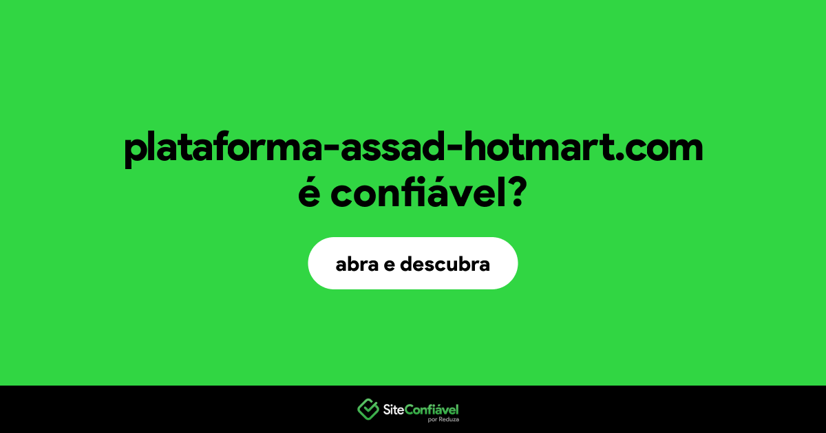O site plataforma-assad-hotmart.com é confiável?