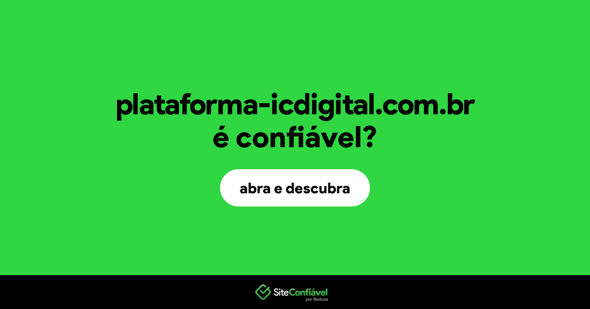 O site plataforma-icdigital.com.br é confiável?