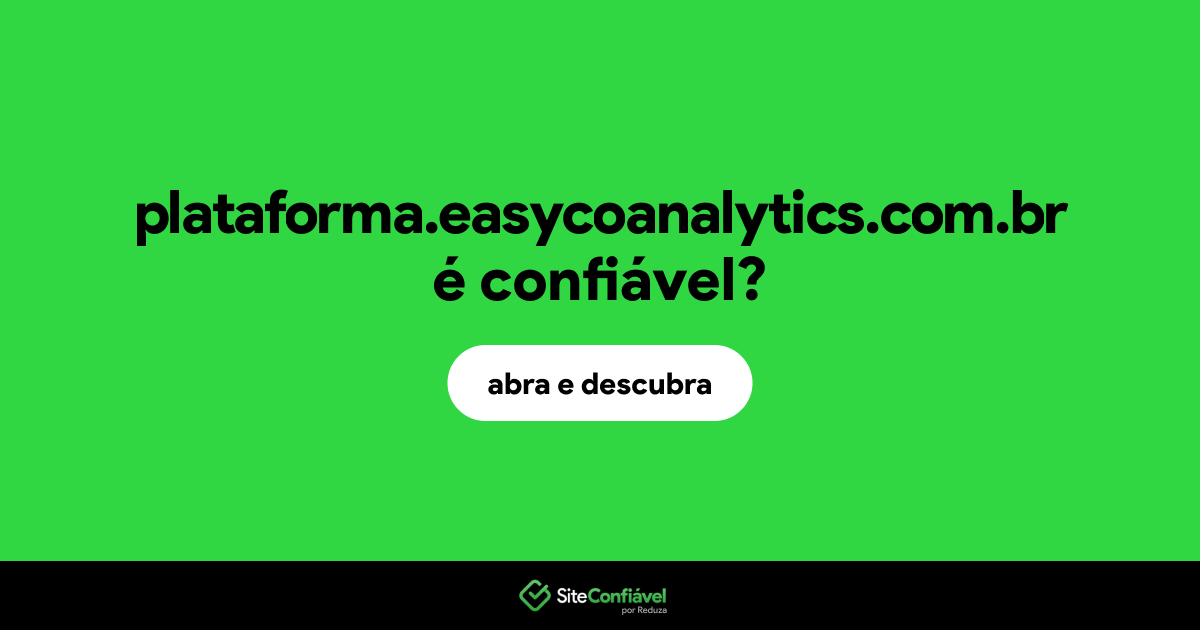 O site plataforma.easycoanalytics.com.br é confiável?