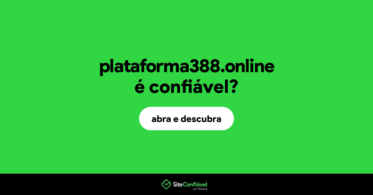 O site plataforma388.online é confiável?