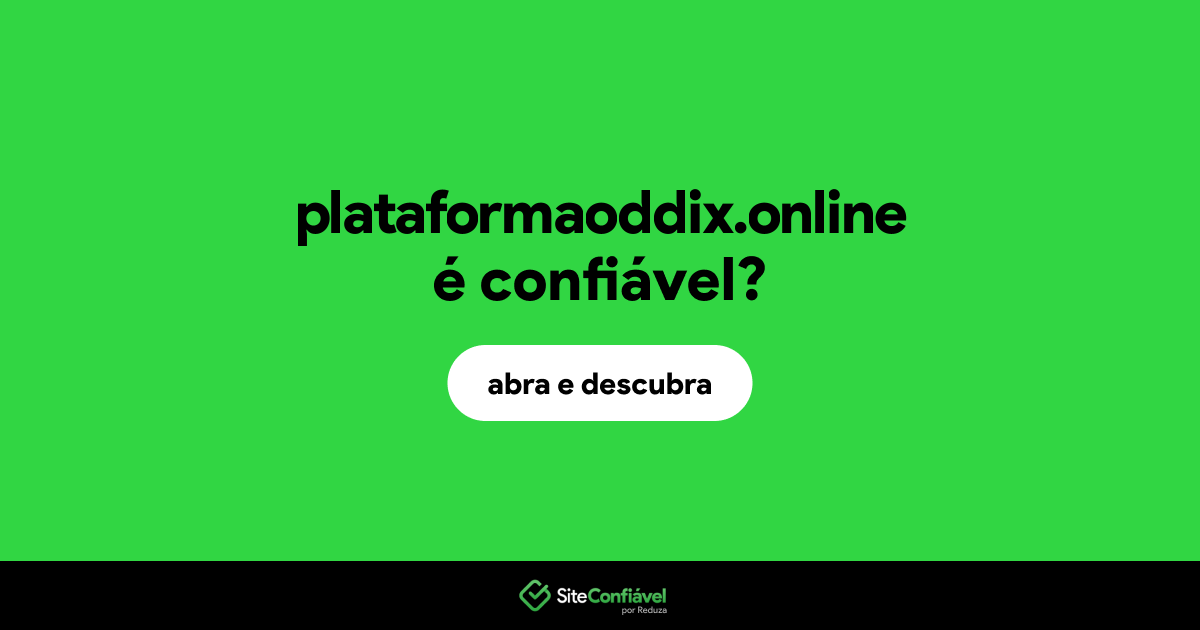 O site plataformaoddix.online é confiável?