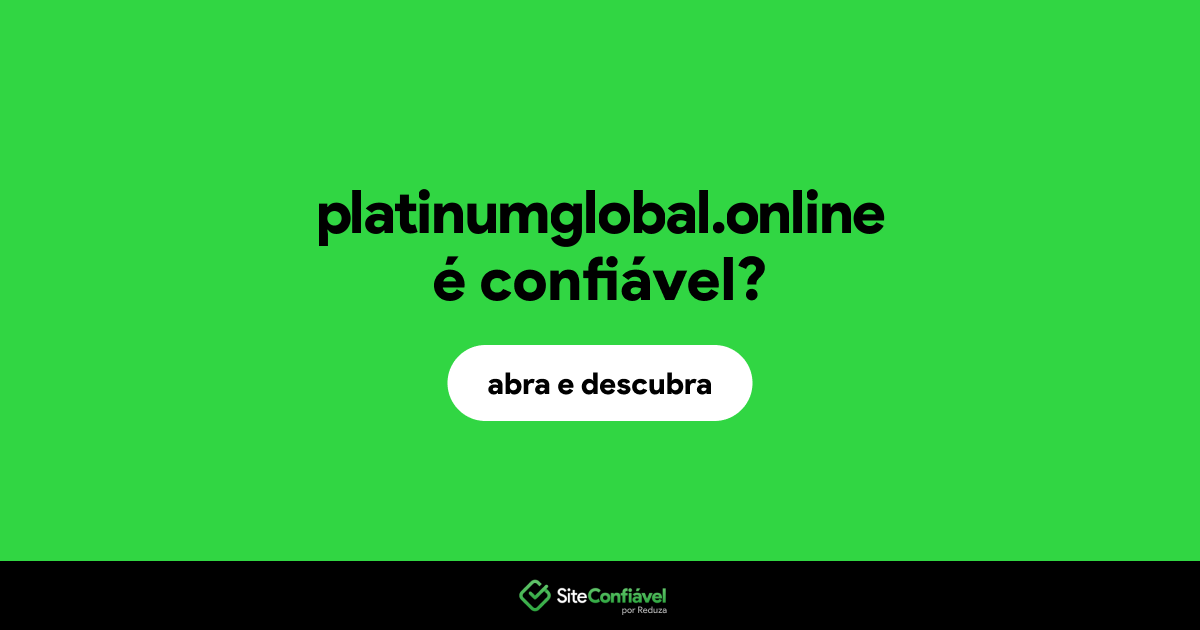 O site platinumglobal.online é confiável?
