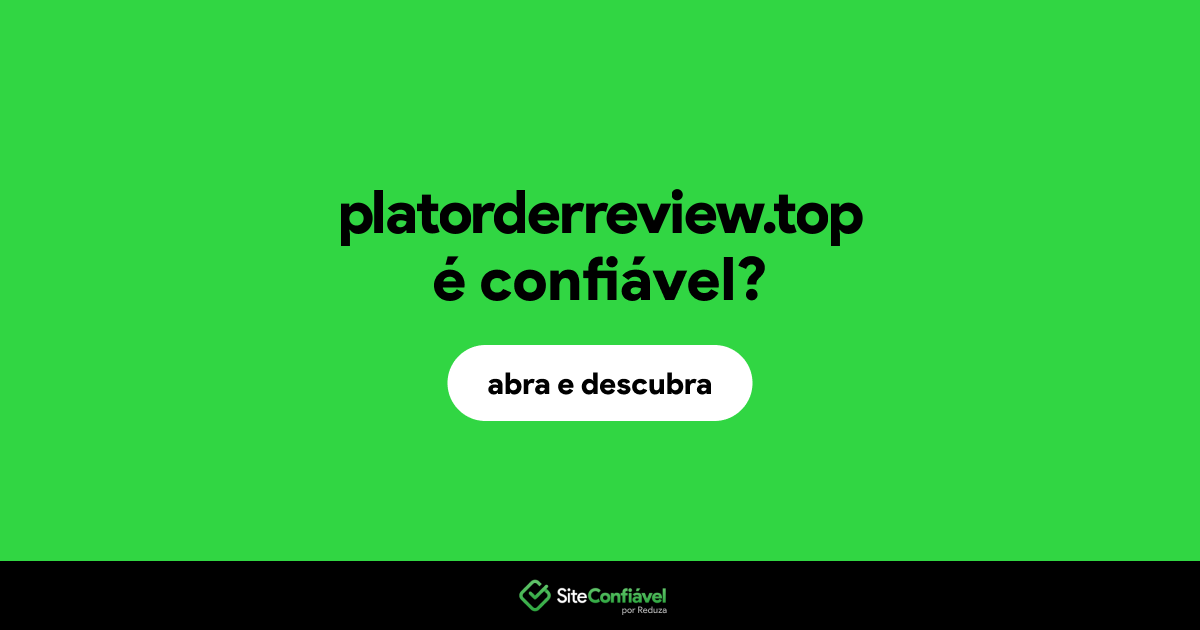 O site platorderreview.top é confiável?