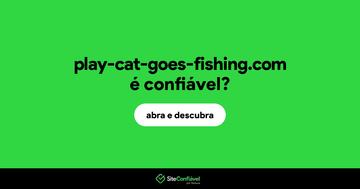 O site play-cat-goes-fishing.com é confiável?