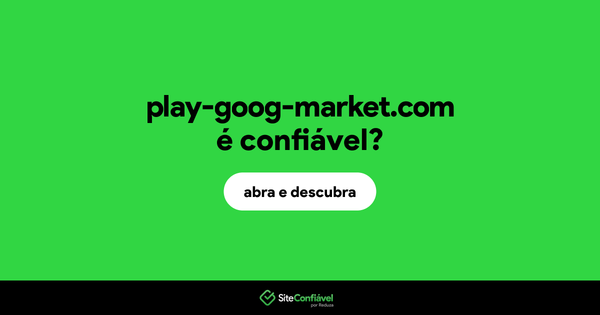 O site play-goog-market.com é confiável?