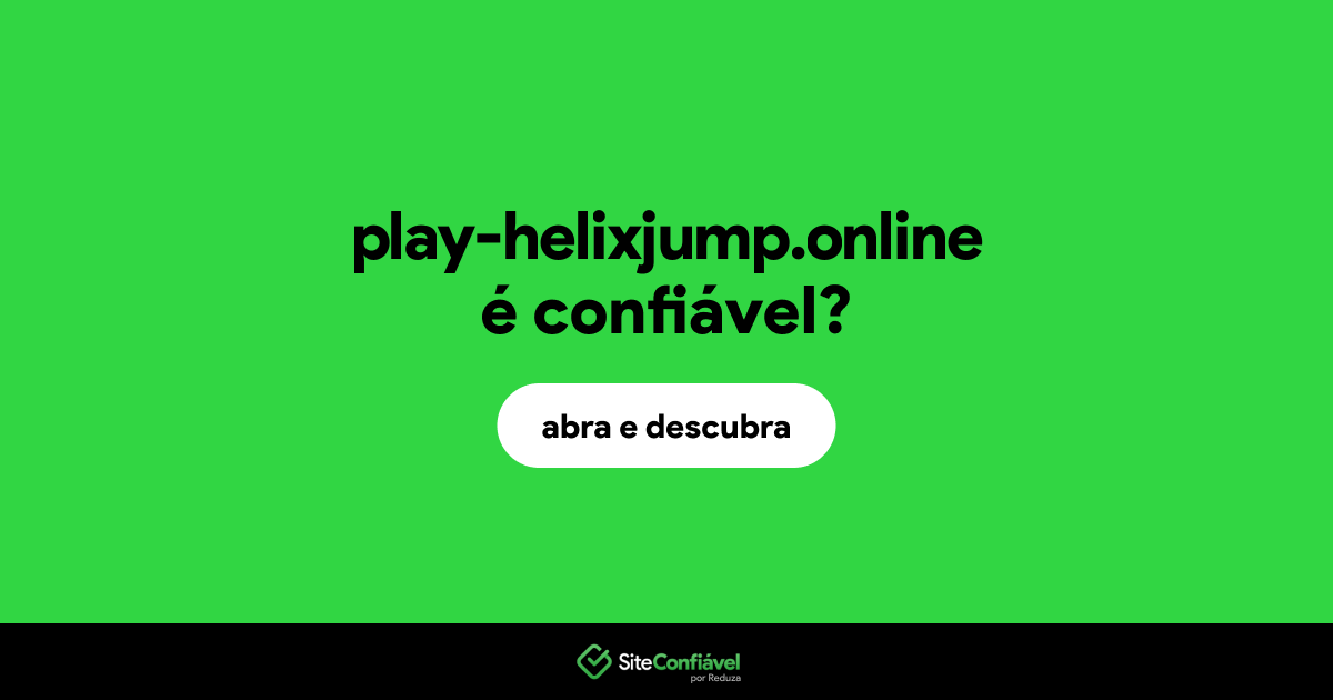 O site play-helixjump.online é confiável?
